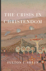 The Crisis in Christendom