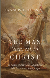 The Man Nearest to Christ