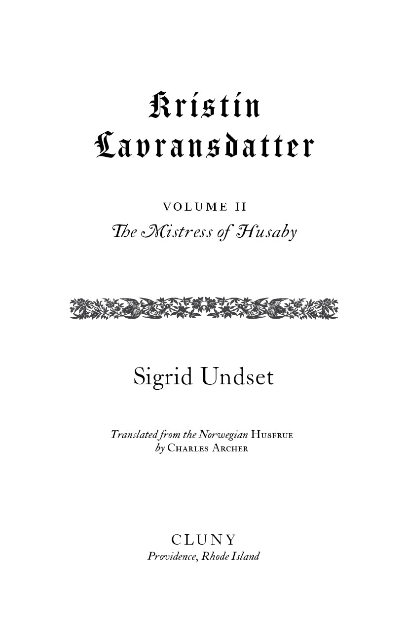 Kristin Lavransdatter: The Mistress of Husaby Wreath (Volume II)