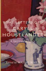 The Letters of Caryll Houselander
