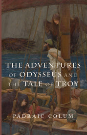 The Adventures of Odysseus and the Tale of Troy