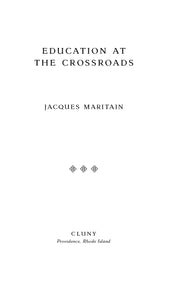 Education at the Crossroads