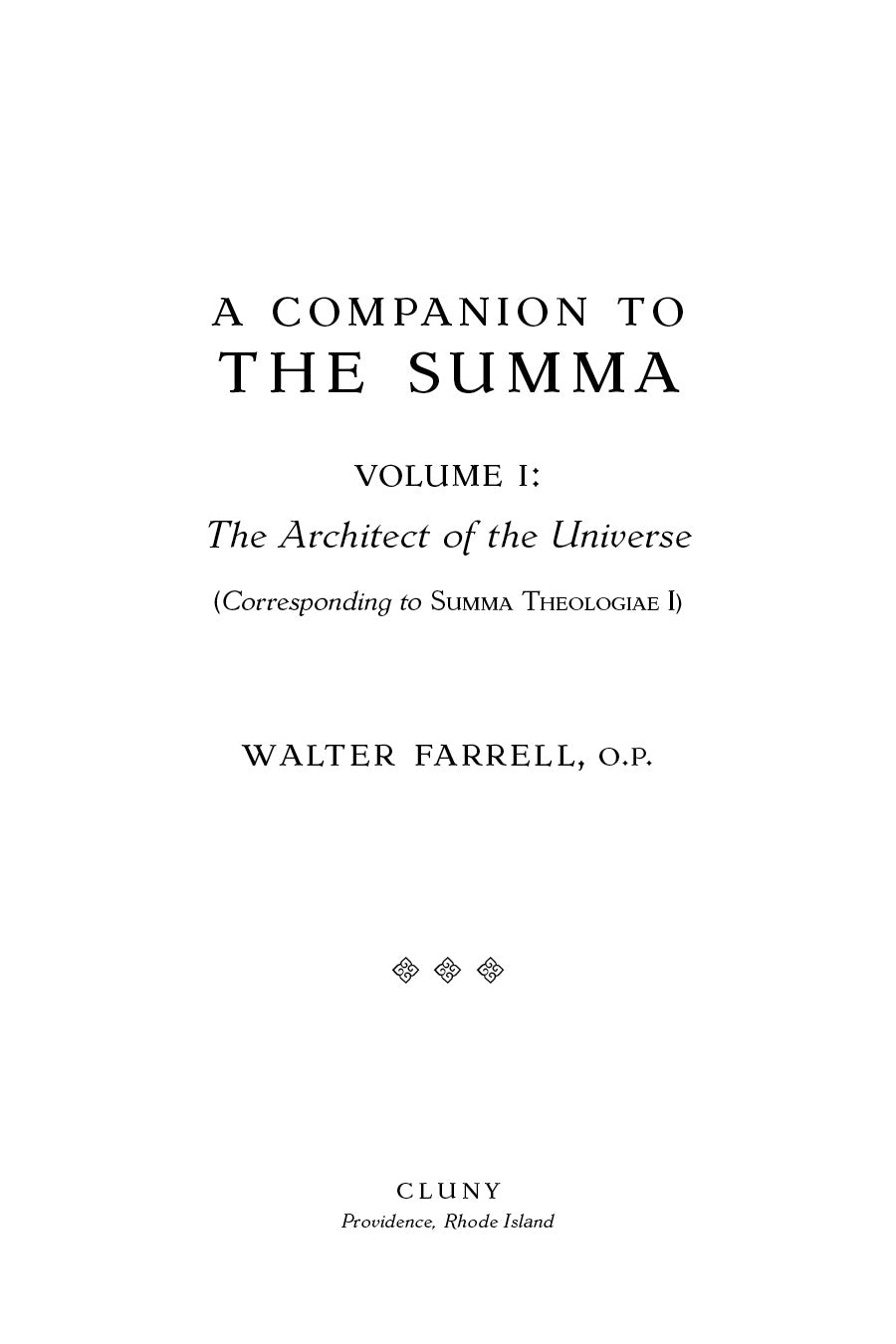 A Companion to the Summa, Volume I