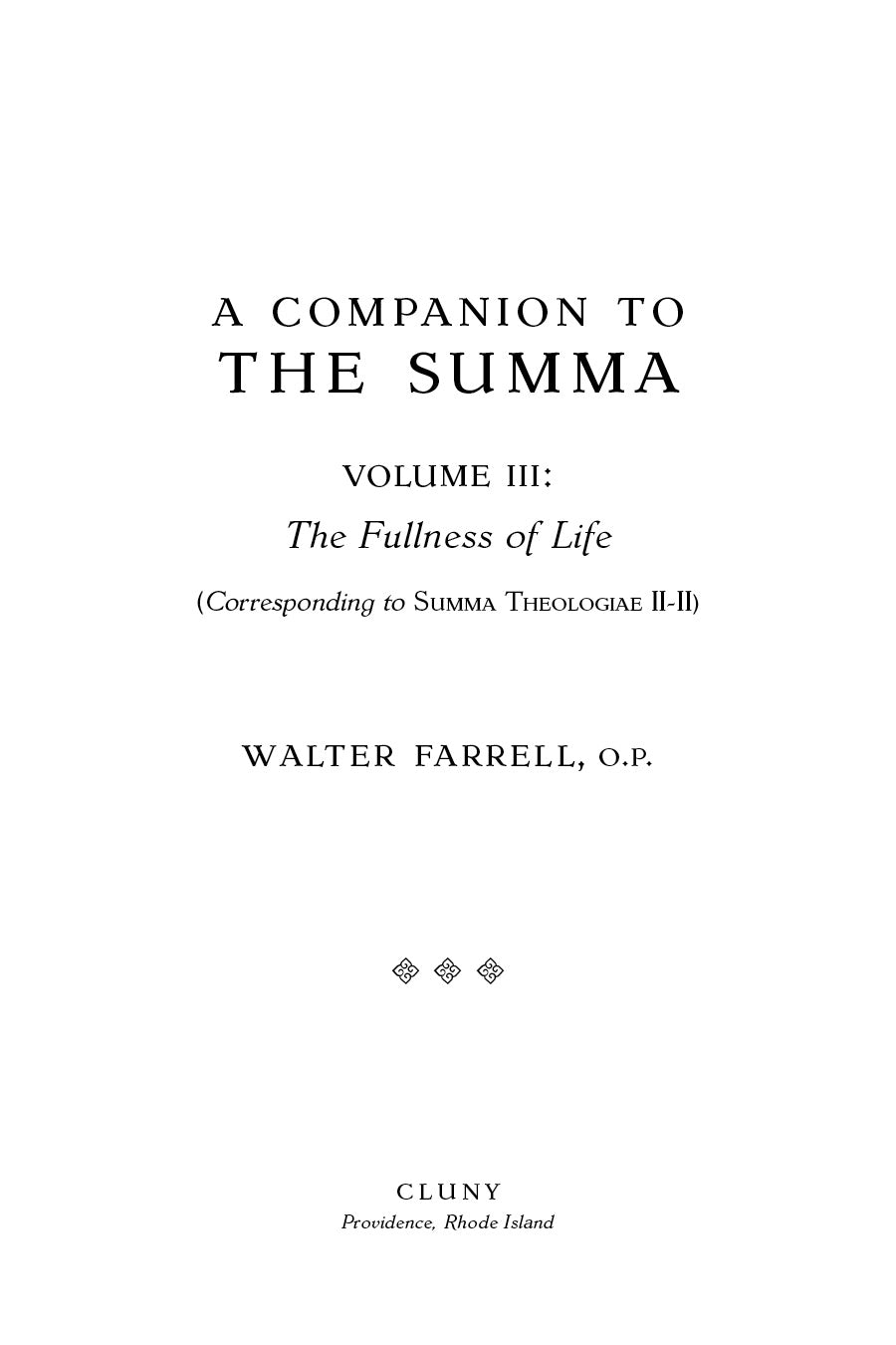 A Companion to the Summa, Volume III