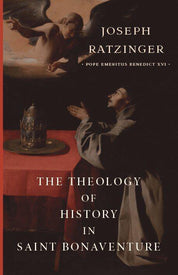 The Theology of History in Saint Bonaventure - ClunyMedia