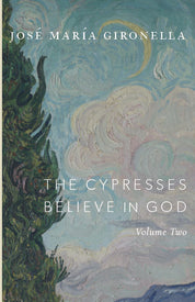 The Cypresses Believe in God, Vol. II