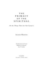 The Primacy of the Spiritual - ClunyMedia