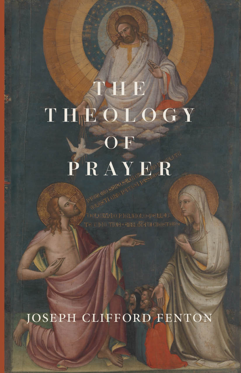 The Theology of Prayer