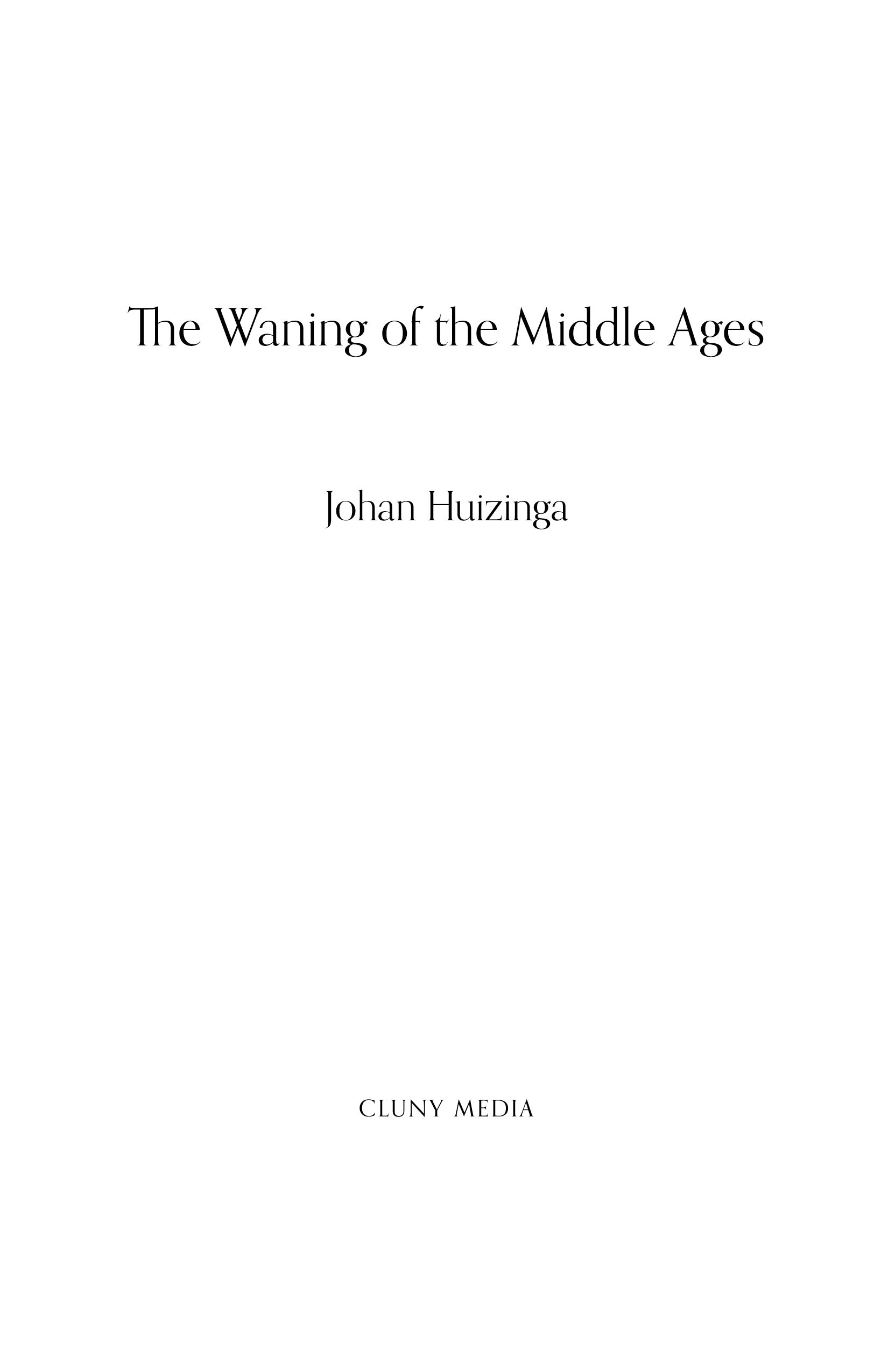 The Waning of the Middle Ages