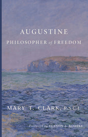 Augustine: Philosopher of Freedom