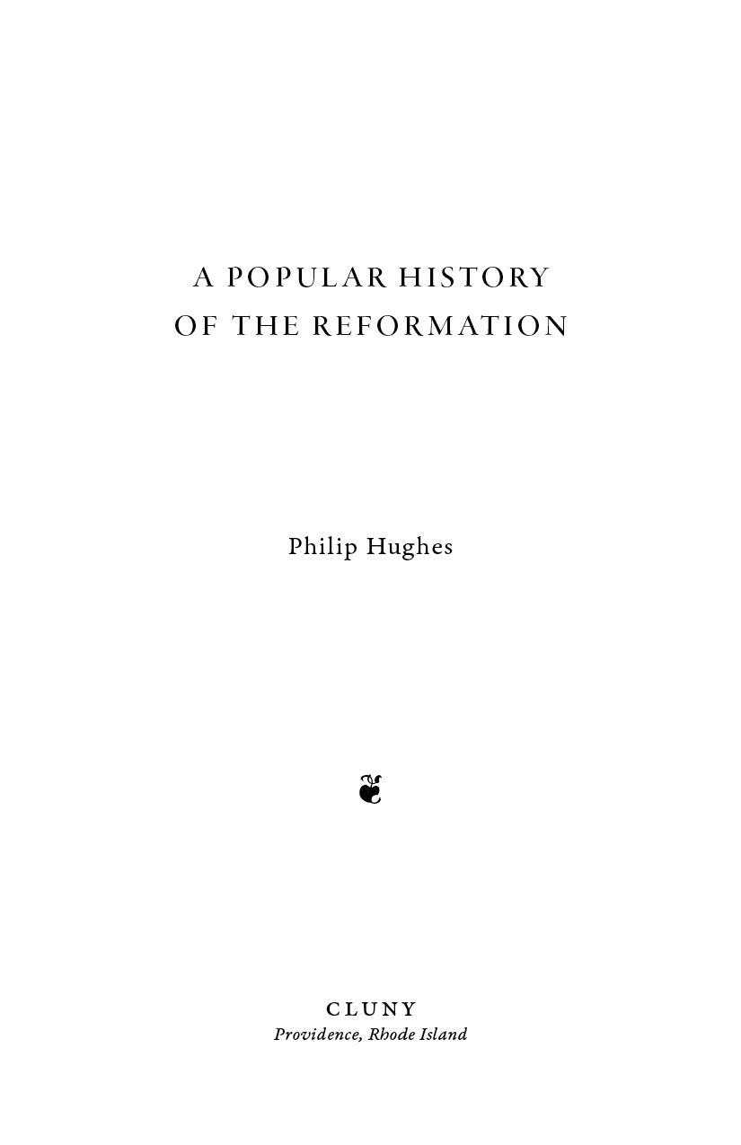 A Popular History of the Reformation