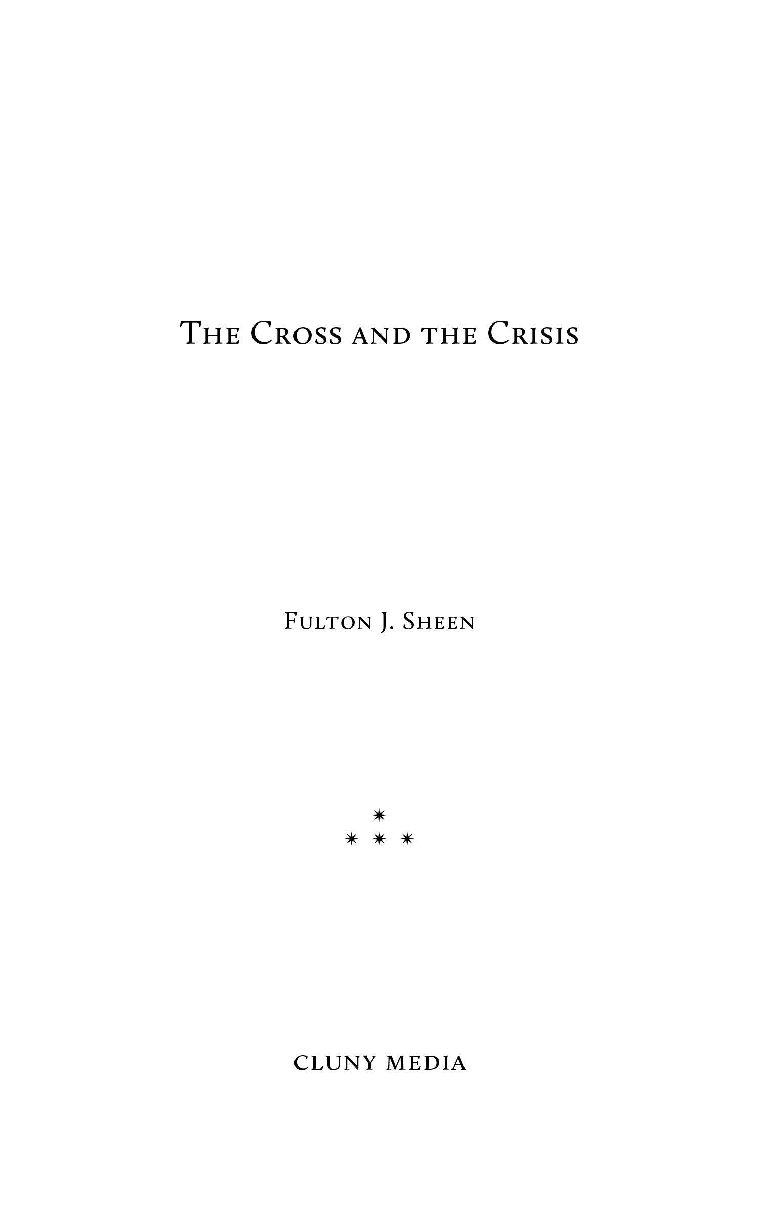 The Cross and the Crisis - ClunyMedia