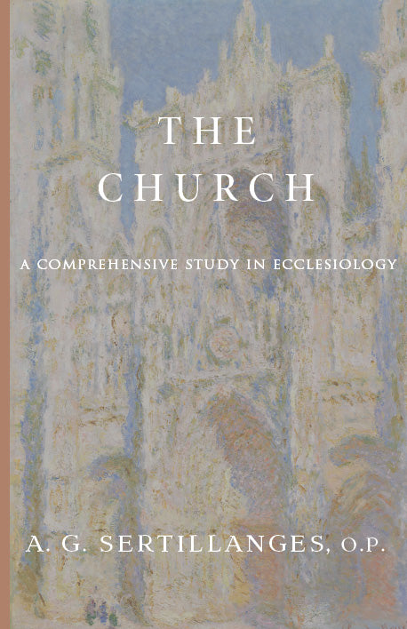 The Church: A Comprehensive Study in Ecclesiology