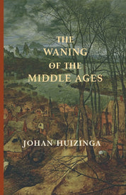 The Waning of the Middle Ages