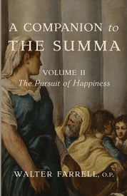 A Companion to the Summa, Volume II