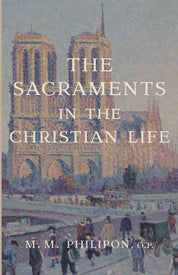 The Sacraments in the Christian Life