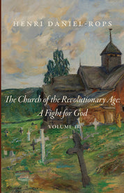 The Church of the Revolutionary Age: A Fight for God, Volume 1