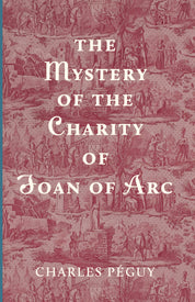 The Mystery of the Charity of Joan of Arc