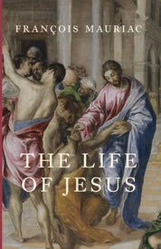 The Life of Jesus