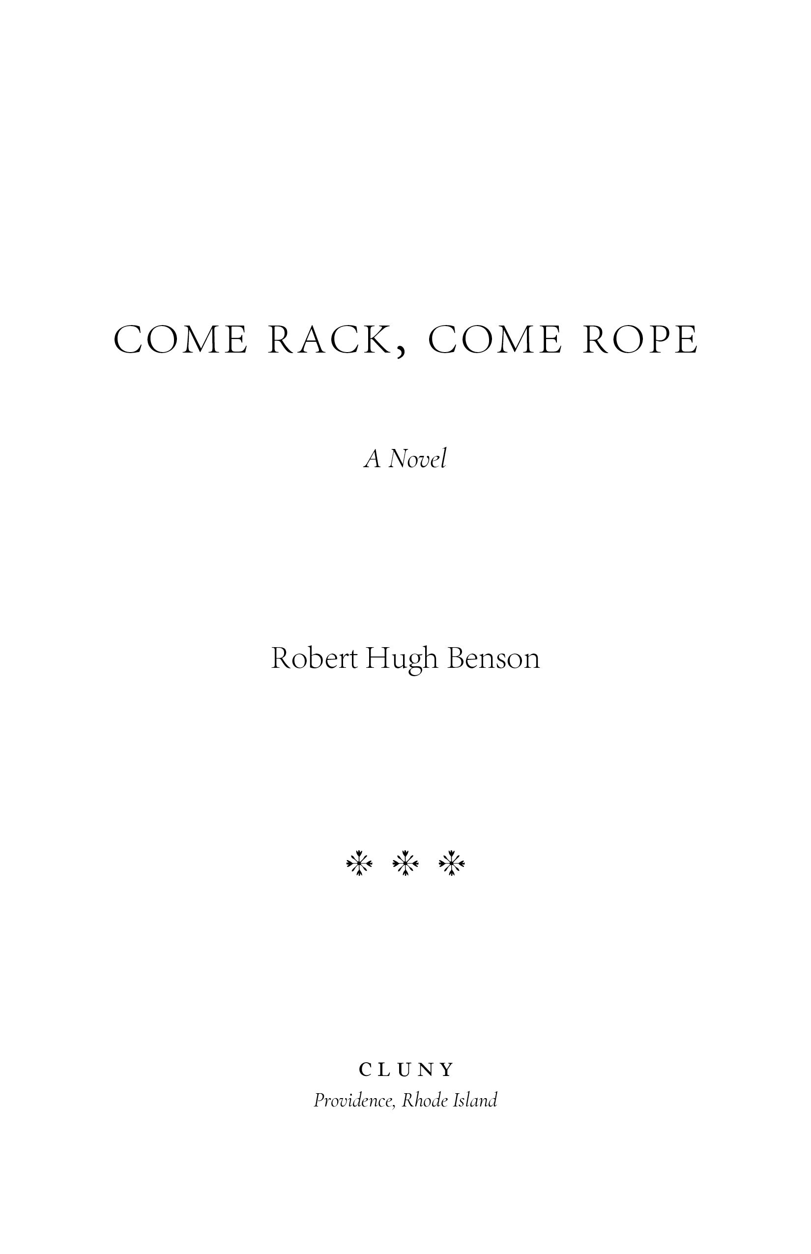 Come Rack, Come Rope
