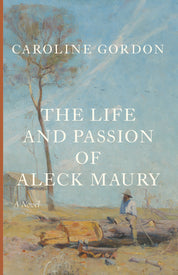 The Life and Passion of Aleck Maury
