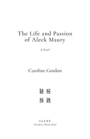 The Life and Passion of Aleck Maury