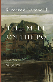The Mill on the Po: Misery (Book Two)