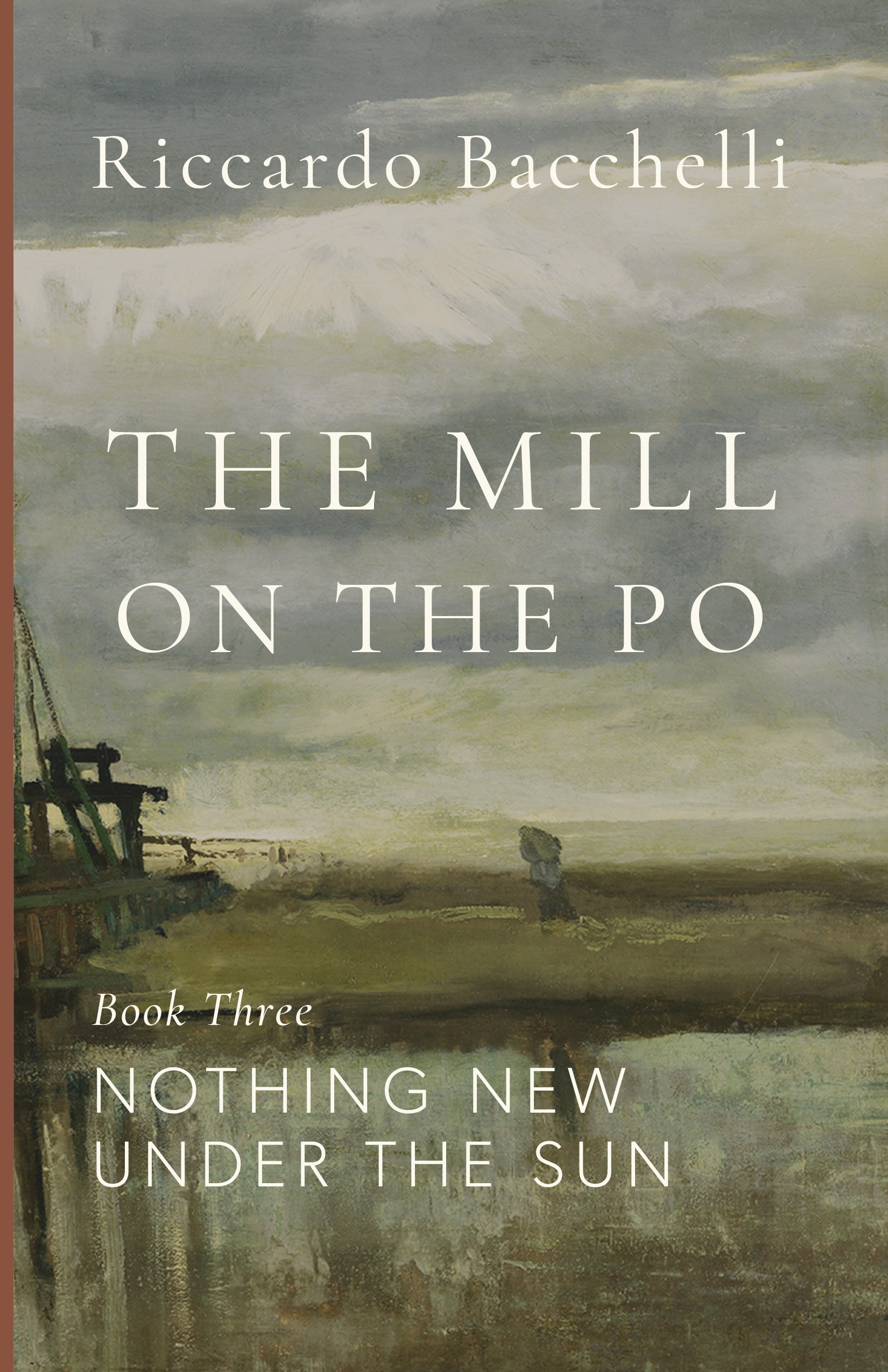 The Mill on the Po: Nothing New Under the Sun (Book Three)