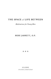 The Space of Life Between
