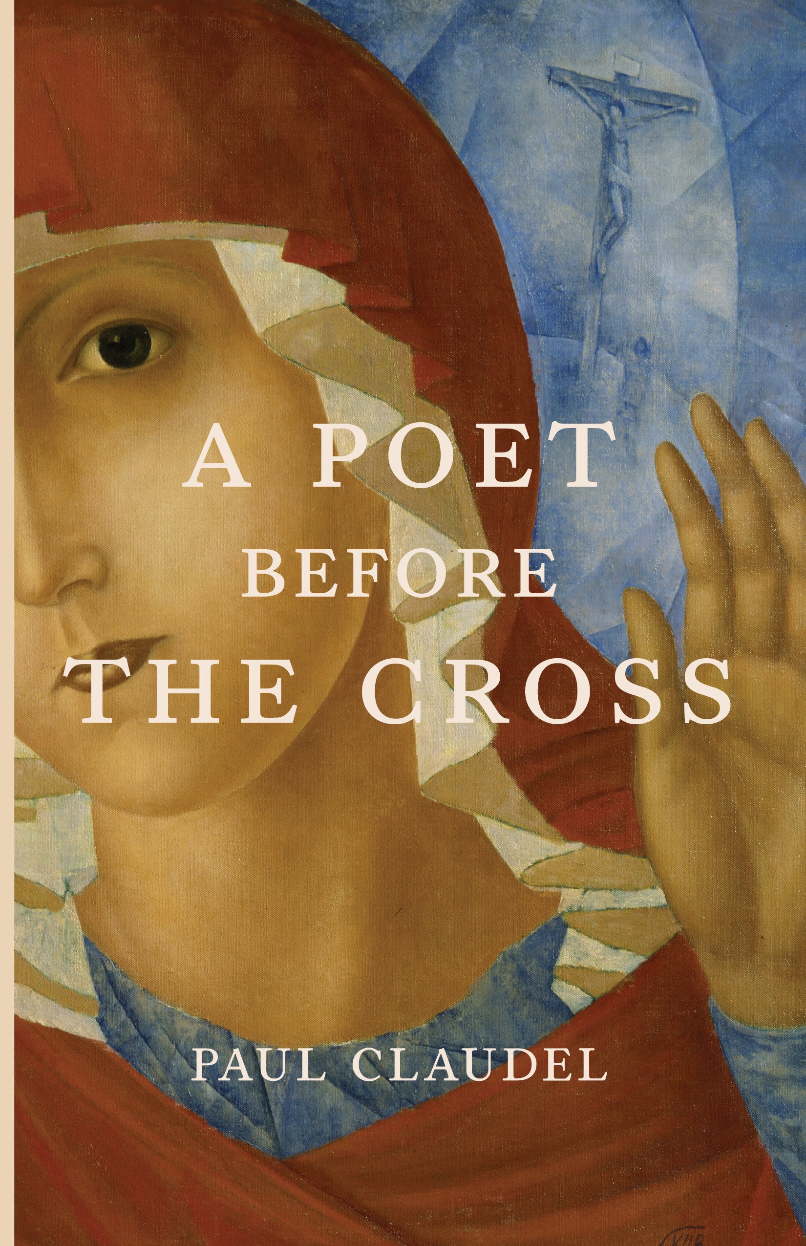 A Poet Before the Cross