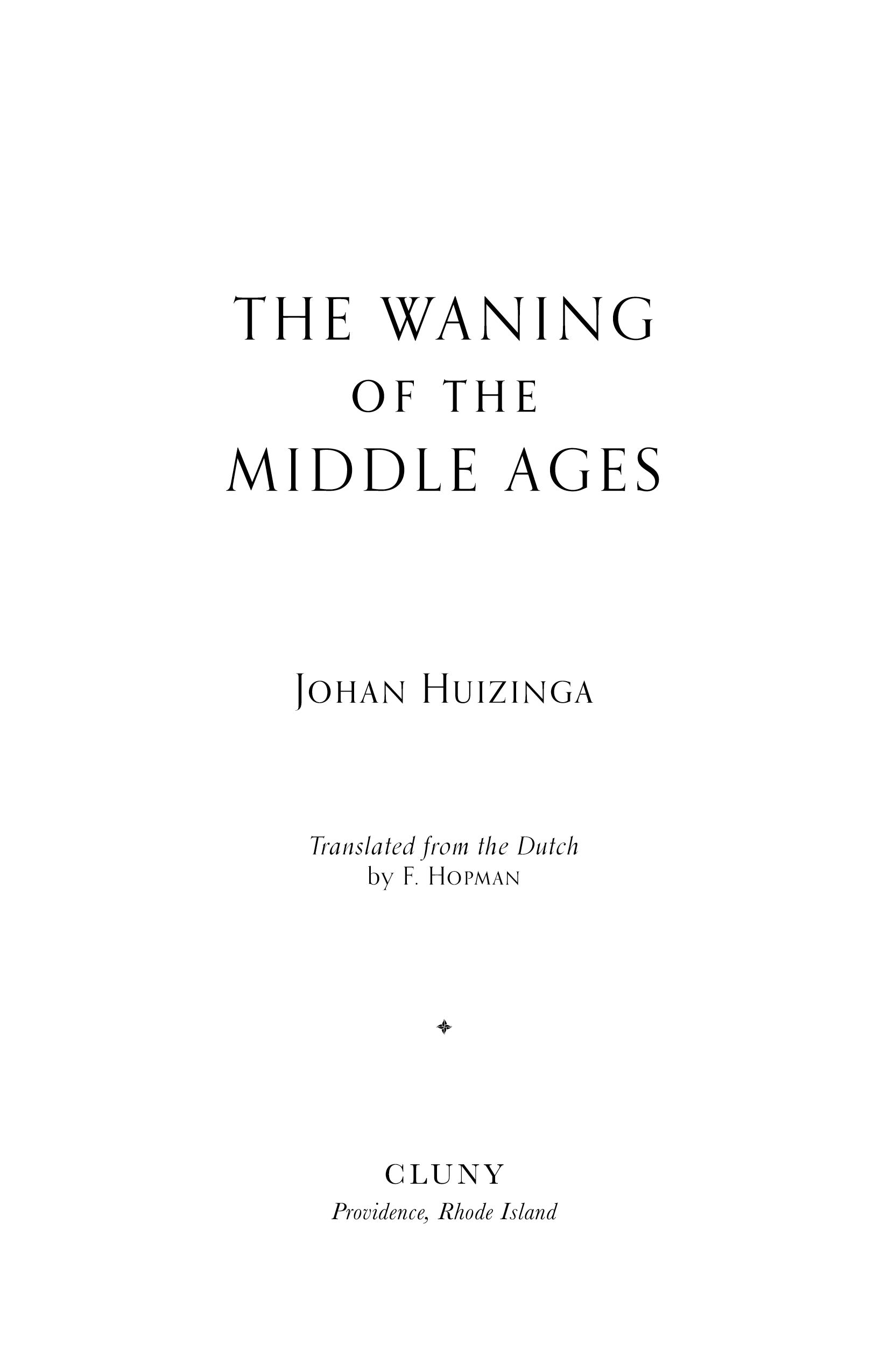 The Waning of the Middle Ages