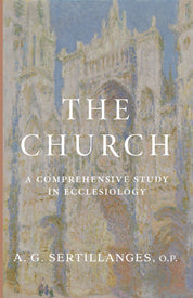 The Church: A Comprehensive Study in Ecclesiology