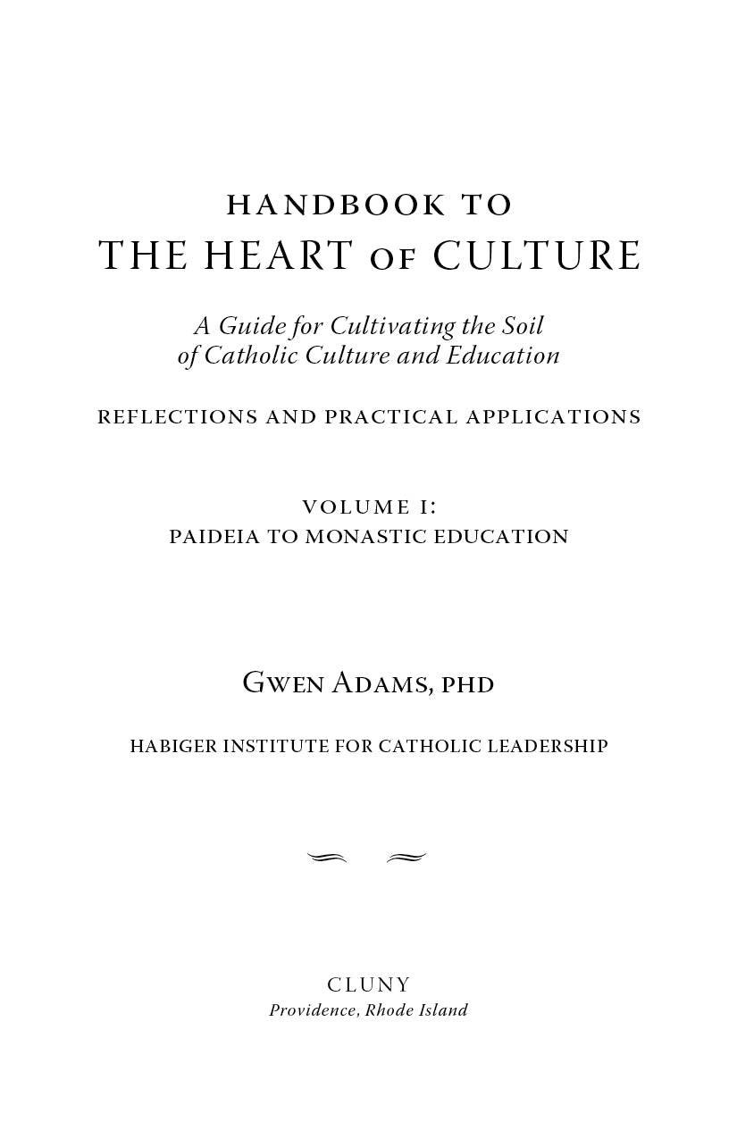 Handbook to The Heart of Culture, Volume I
