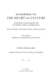 Handbook to The Heart of Culture, Volume I