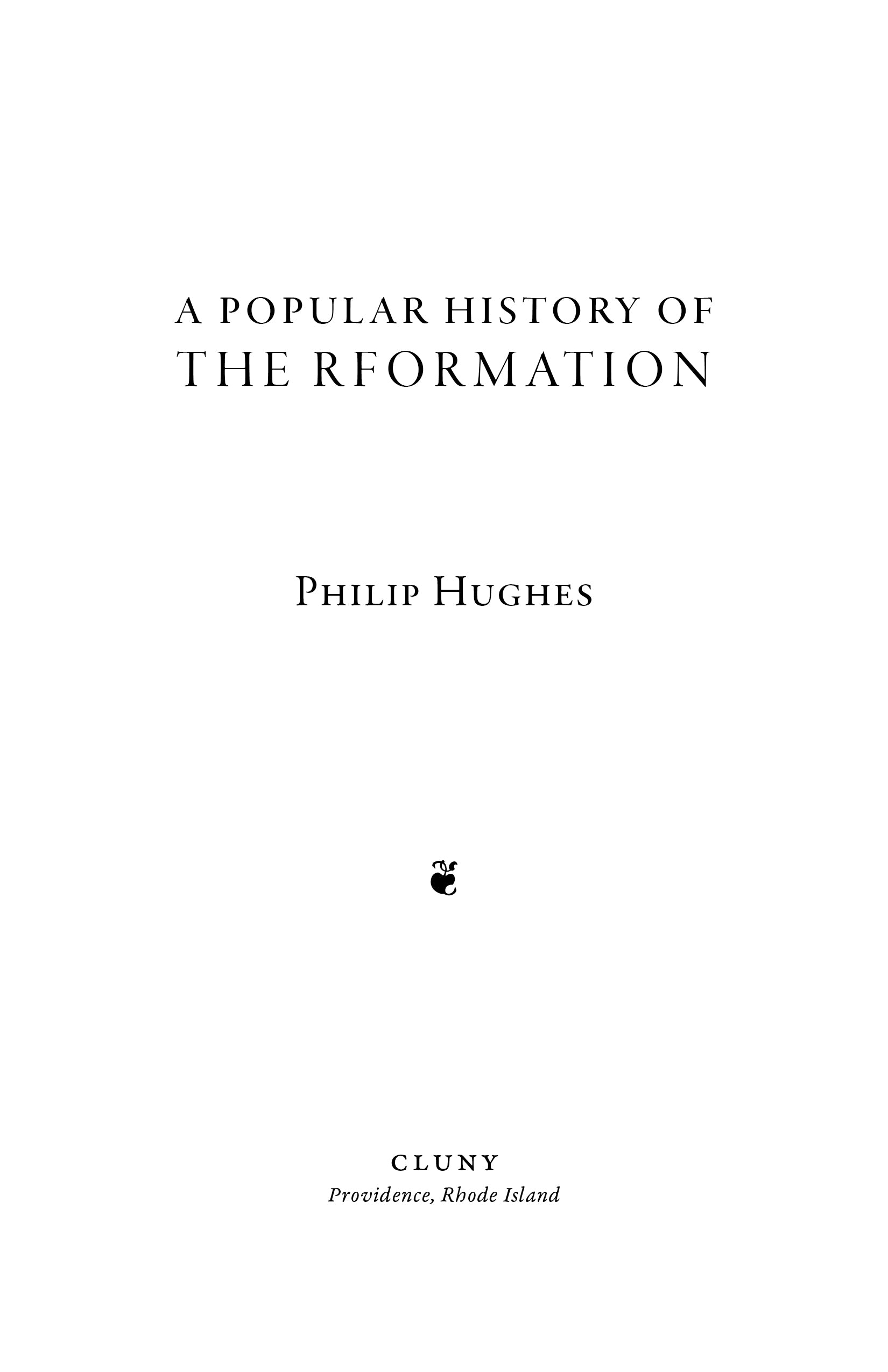 A Popular History of the Reformation