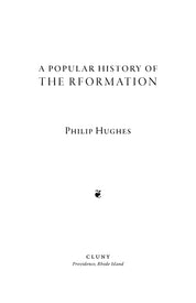 A Popular History of the Reformation
