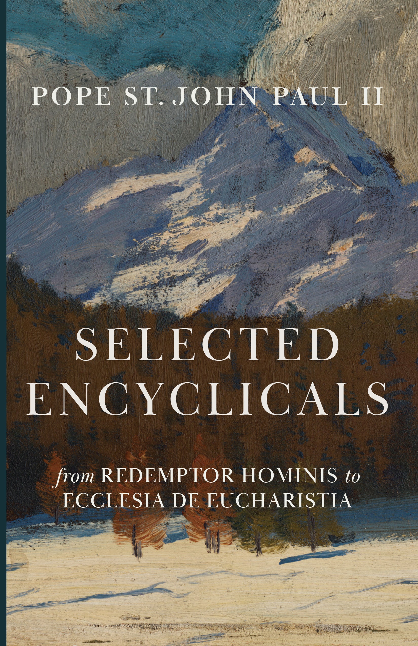 Encyclical Example Selected Encyclicals of Pope Saint John Paul II – Cluny Media