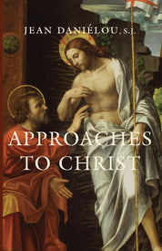 Approaches to Christ