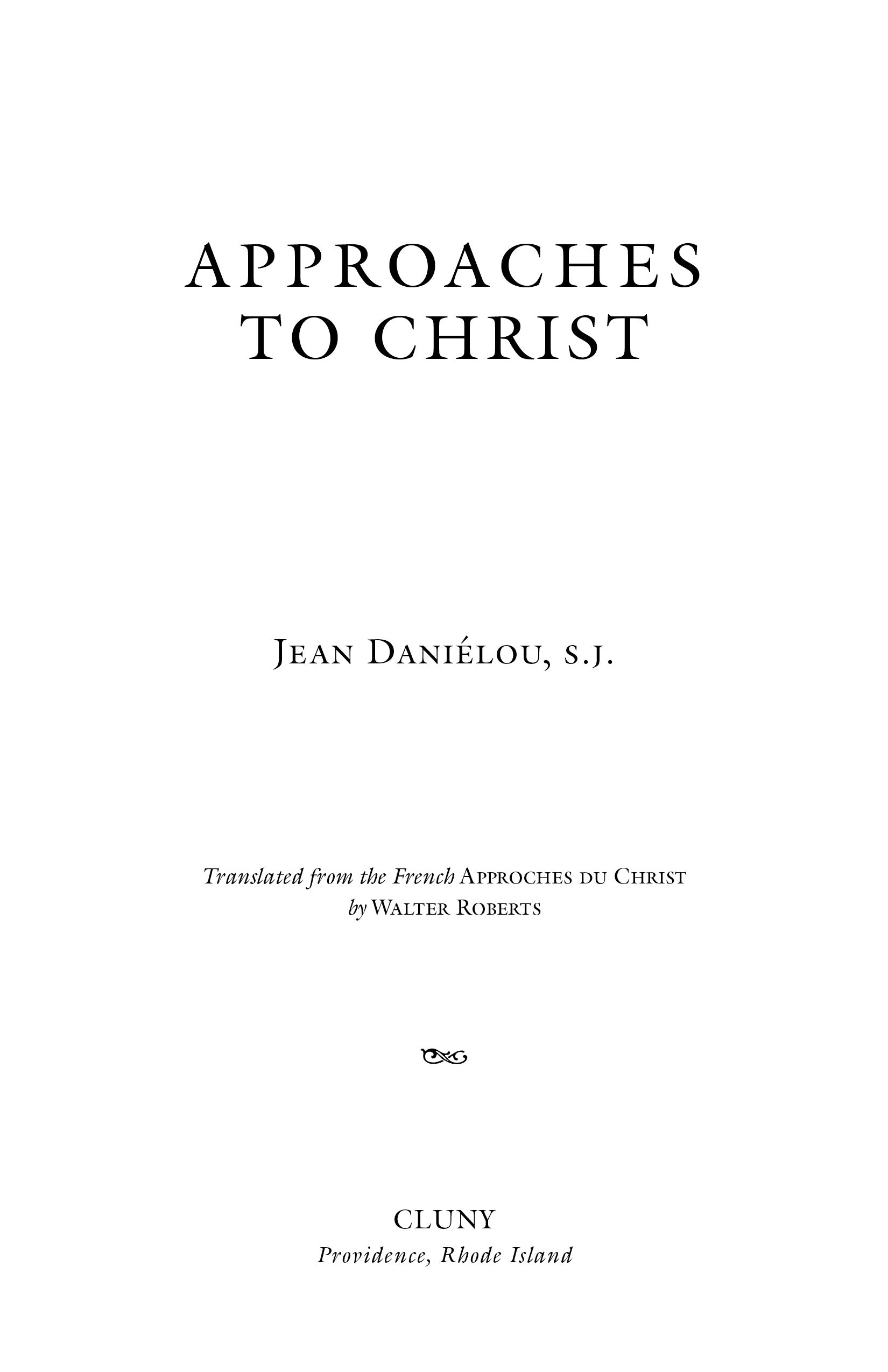 Approaches to Christ