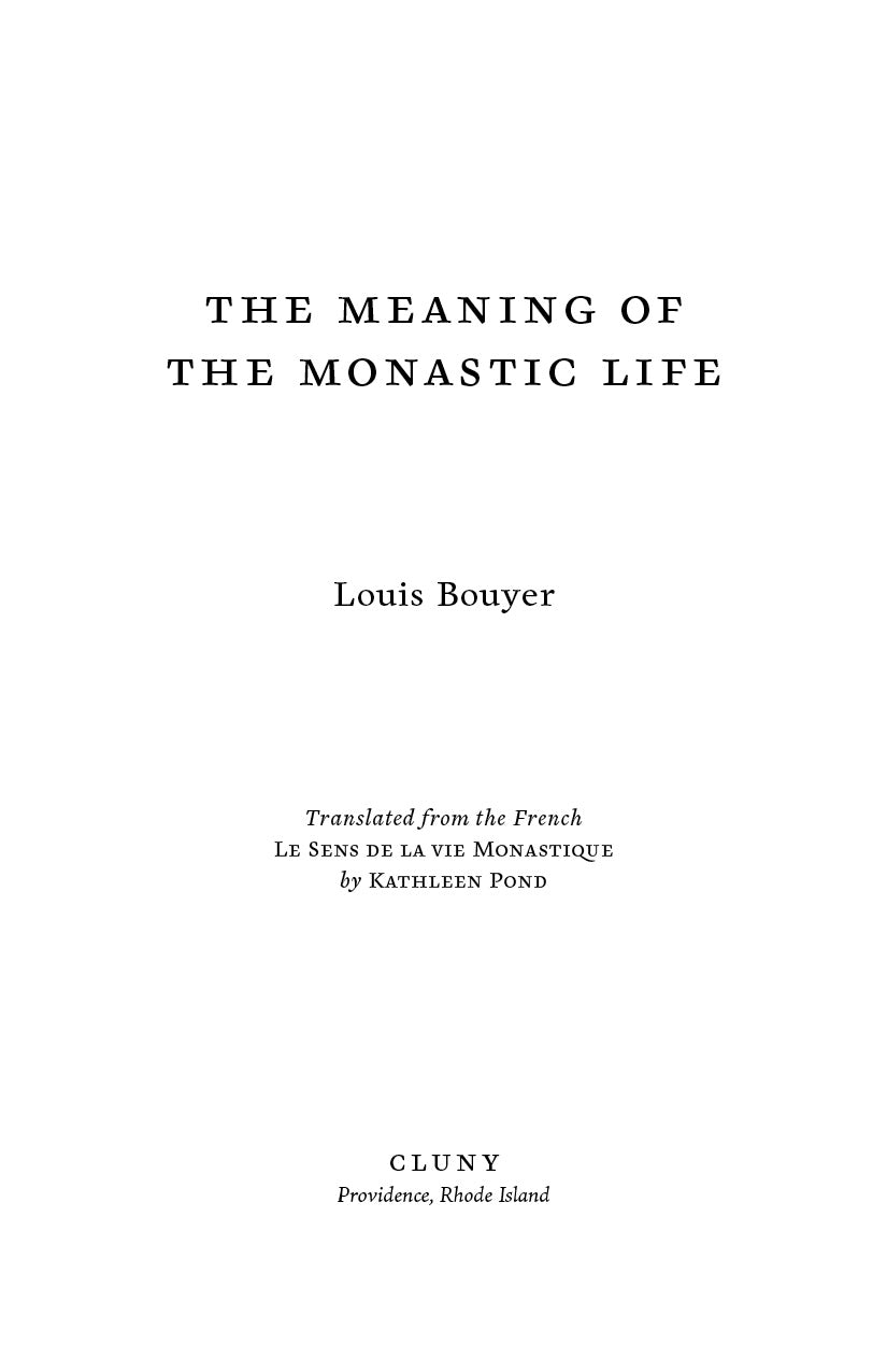 The Meaning of the Monastic Life