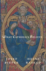 What Catholics Believe