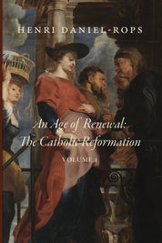 An Age of Renewal: The Catholic Reformation