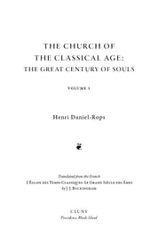 The Church of the Classical Age: The Great Century of Souls, Volume 1