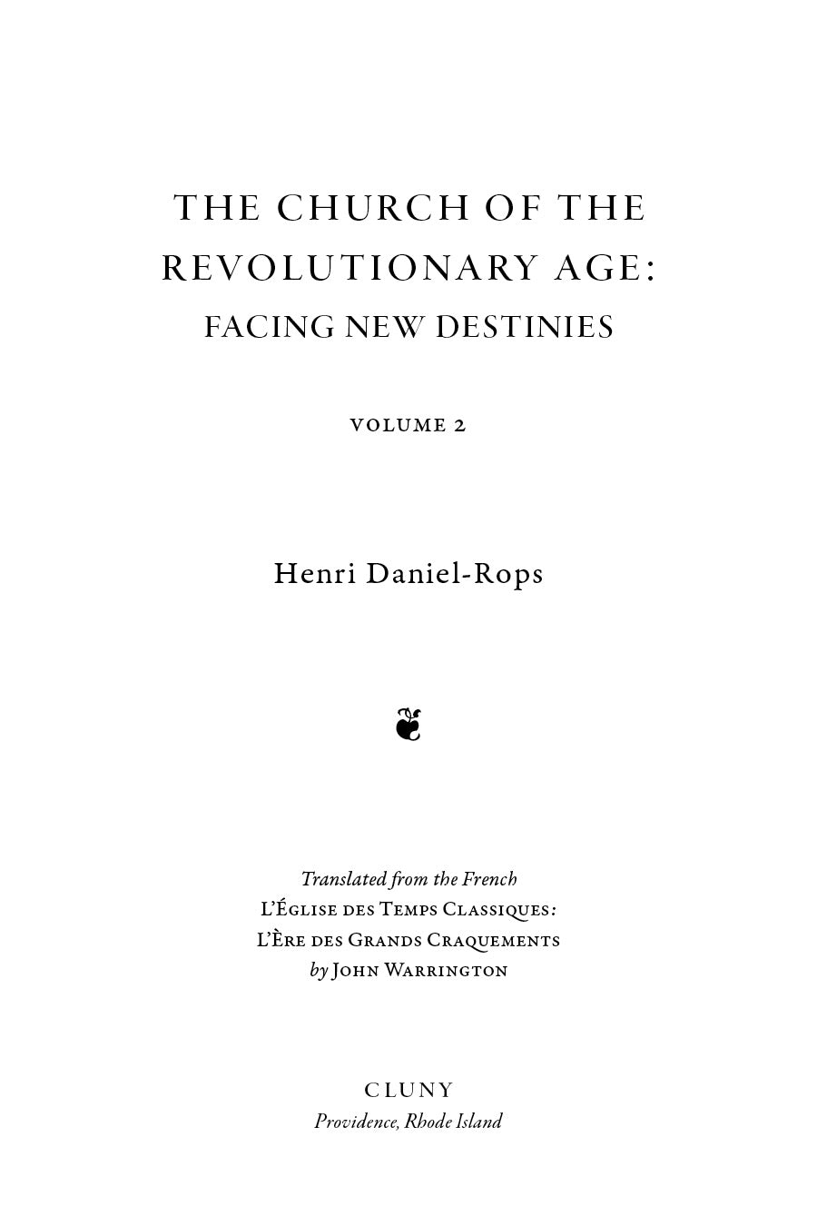 The Church of the Revolutionary Age: Facing New Destinies, Volume 2