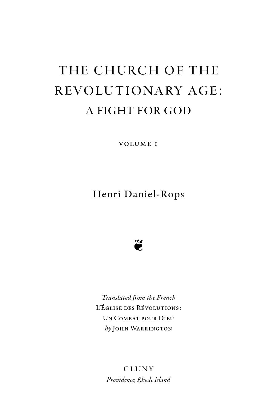 The Church of the Revolutionary Age: A Fight for God, Volume 1