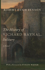 The History of Richard Raynal, Solitary
