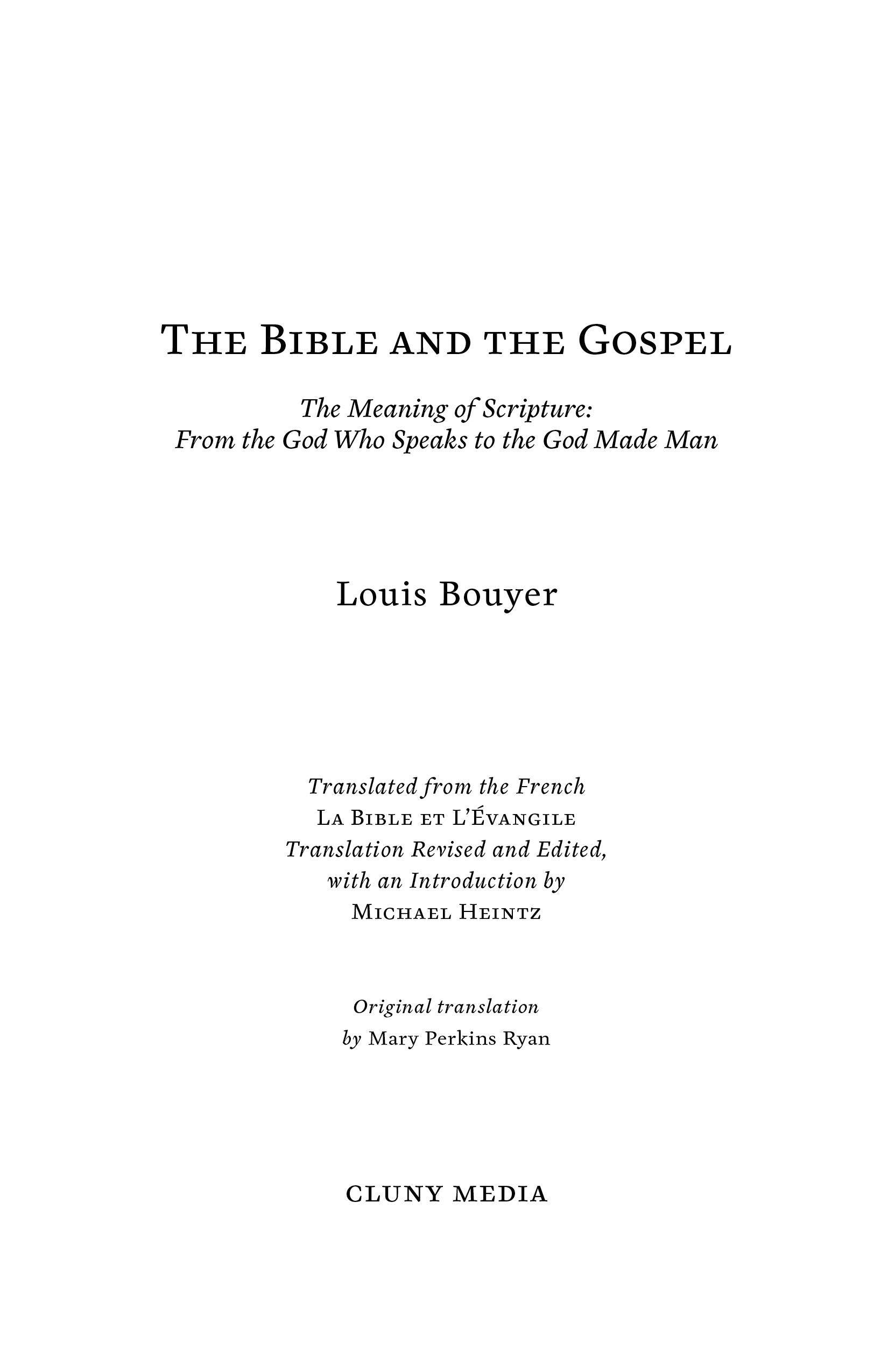 The Bible and the Gospel - ClunyMedia