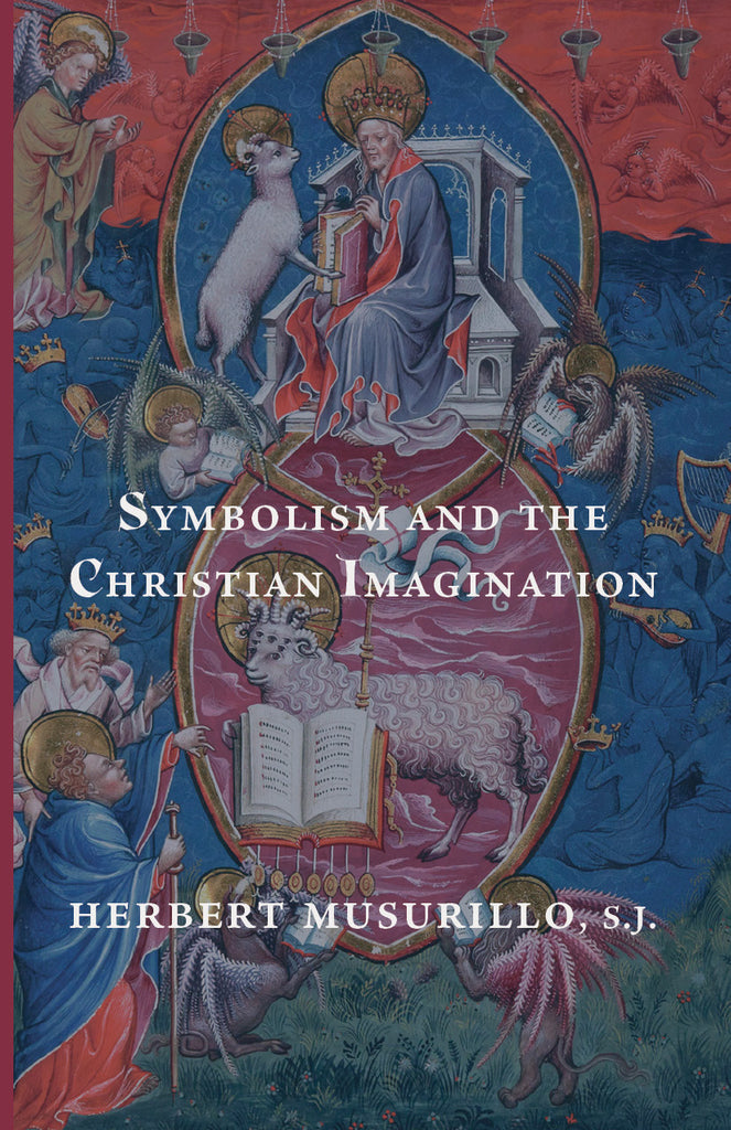 Symbolism and the Christian Imagination