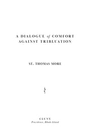 A Dialogue of Comfort Against Tribulation