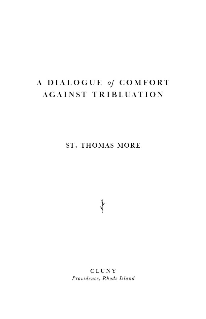 A Dialogue of Comfort Against Tribulation